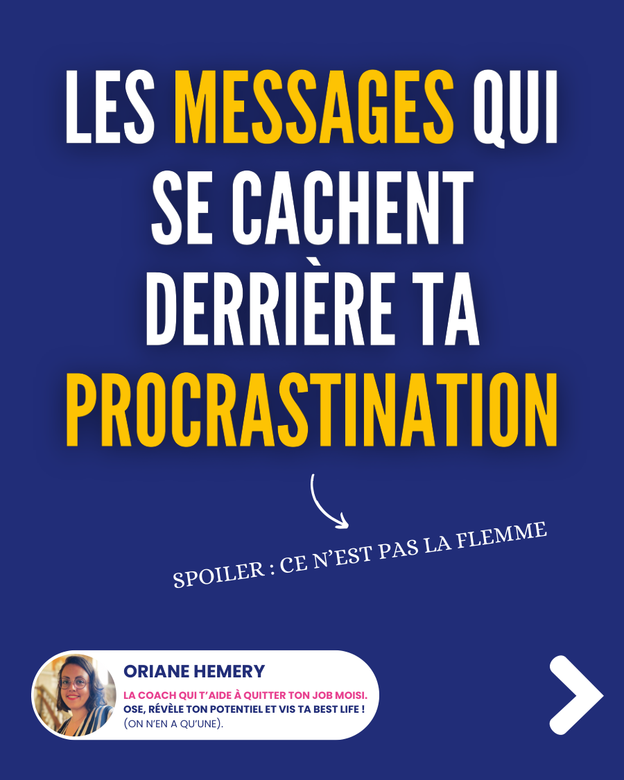 Tu procrastines alors que tu n&rsquo;en peux plus de ton job ?